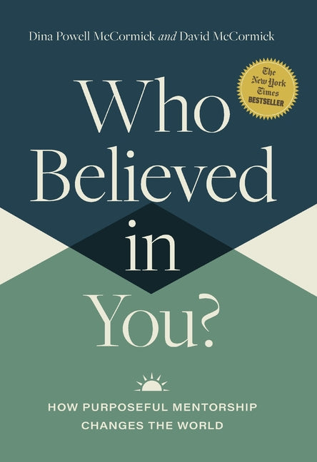 Who Believed in You: How Purposeful Mentorship Changes the World - Ingram