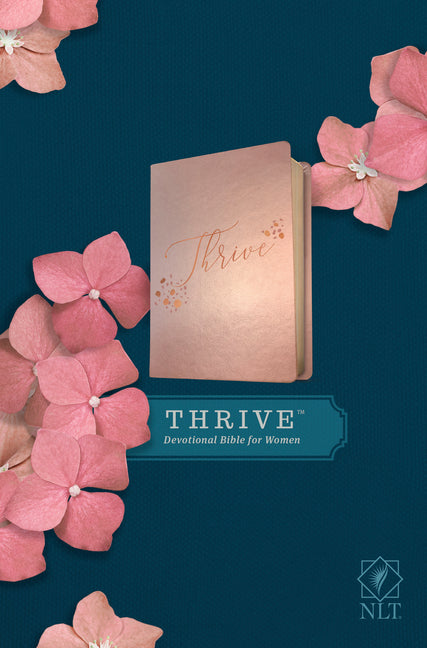 NLT Thrive Devotional Bible for Women (Leatherlike, Rose Metallic ) - Ingram
