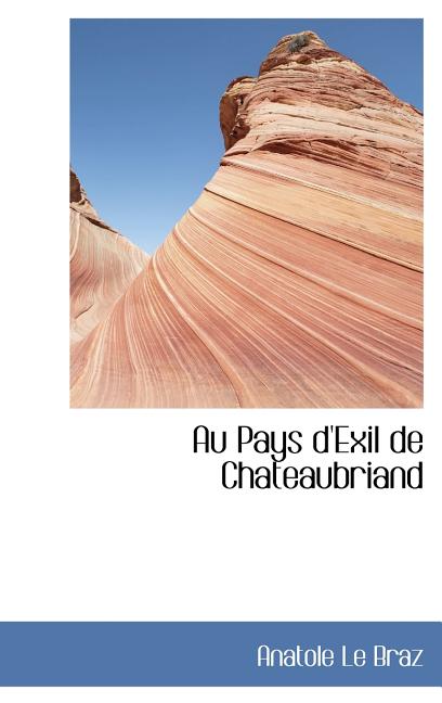 Au Pays d'Exil de Chateaubriand - Ingram