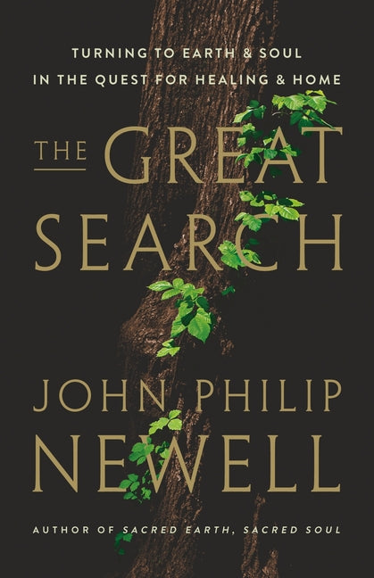 Great Search: Turning to Earth and Soul in the Quest for Healing and Home - Ingram