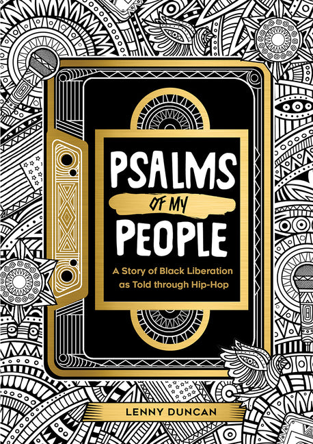 Psalms of My People: A Story of Black Liberation as Told Through Hip-Hop - Ingram