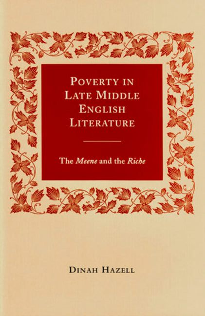 Poverty in Late Middle English Literature: The Meene and the Riche - Ingram