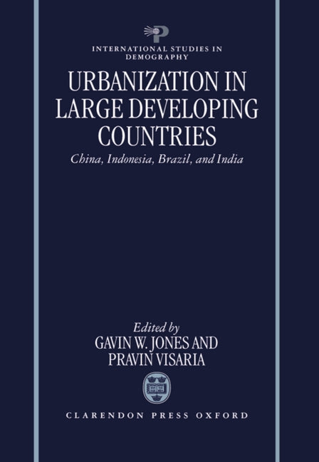 Urbanization in Large Developing Countries: China, Indonesia, Brazil, and India - Ingram