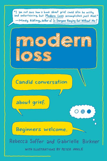 Modern Loss: Candid Conversation about Grief. Beginners Welcome. - Ingram