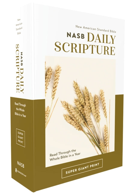 Nasb, Daily Scripture, Super Giant Print, Paperback, White/Gold, 1995 Text, Comfort Print: 365 Days to Read Through the Whole Bible in a Year - Ingram