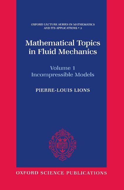Mathematical Topics in Fluid Mechanics: Volume 1: Incompressible Models - Ingram