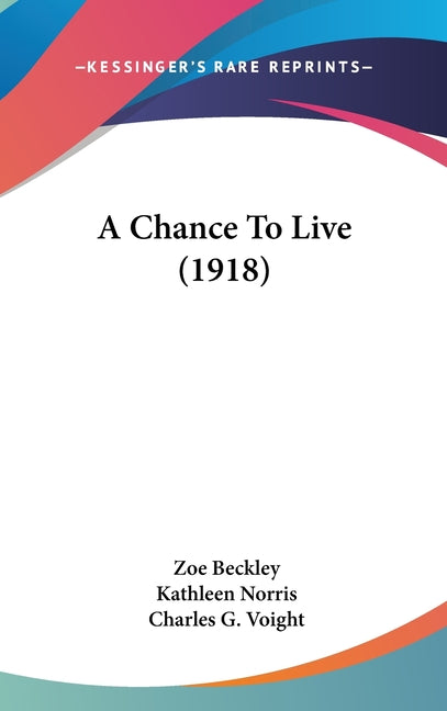 Chance To Live (1918) - Ingram