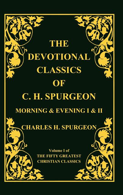 Devotional Classics of C. H. Spurgeon - Ingram