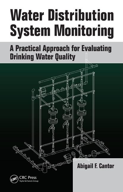 Water Distribution System Monitoring: A Practical Approach for Evaluating Drinking Water Quality - Ingram