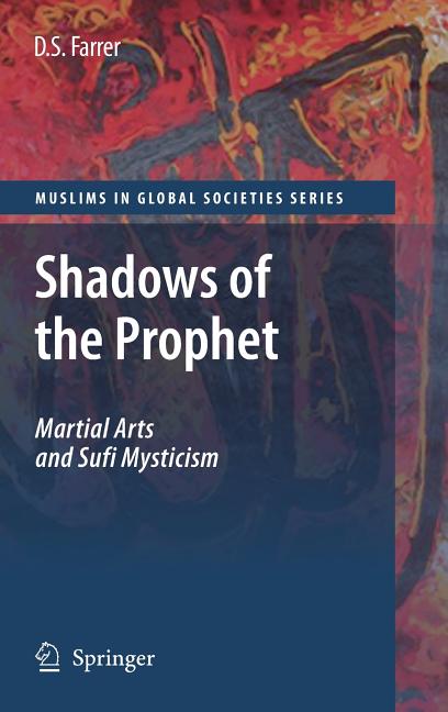 Shadows of the Prophet: Martial Arts and Sufi Mysticism (2009) - Ingram