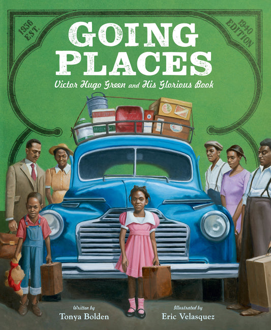 Going Places: Victor Hugo Green and His Glorious Book - Ingram