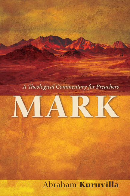 Mark: A Theological Commentary for Preachers - Ingram
