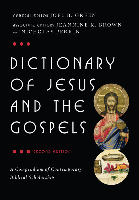 Dictionary of Jesus and the Gospels - Ingram