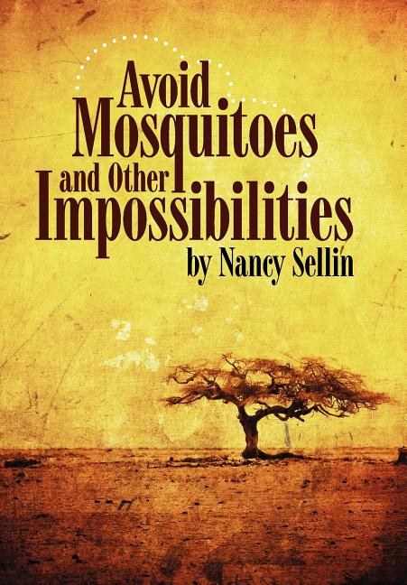 Avoid Mosquitoes-And Other Impossibilities - Ingram
