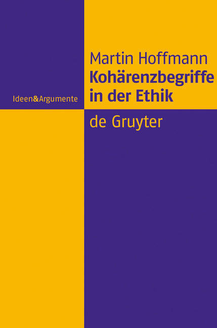 Kohärenzbegriffe in Der Ethik - Ingram