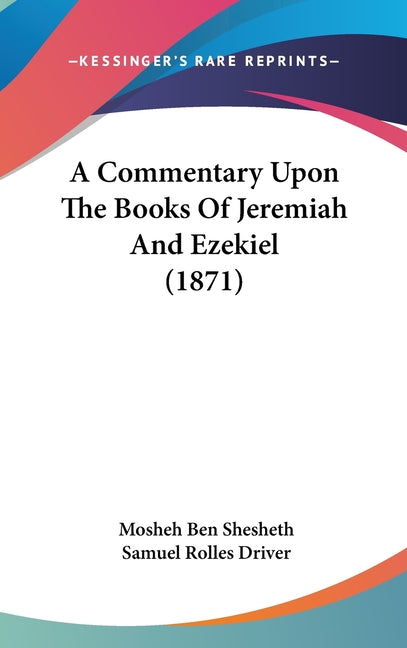 Commentary Upon The Books Of Jeremiah And Ezekiel (1871) - Ingram