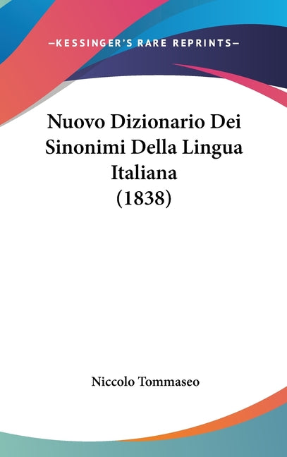 Nuovo Dizionario Dei Sinonimi Della Lingua Italiana (1838) - Ingram