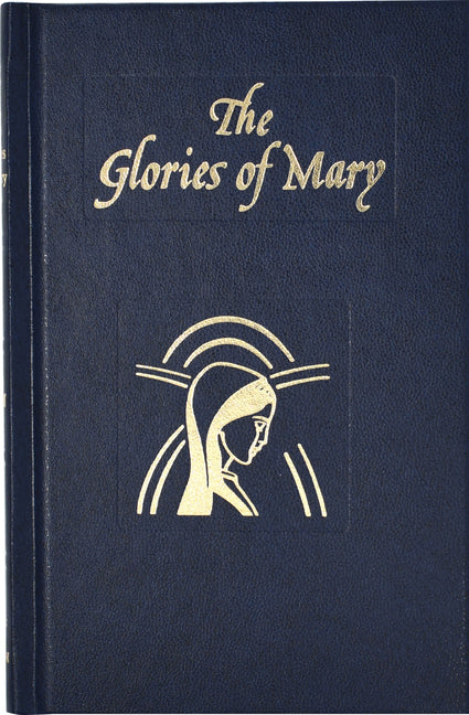 Glories of Mary: Explanation of the Hail Holy Queen (Revised) - Ingram