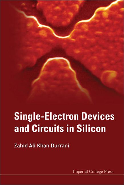 Single-Electron Devices and Circuits in Silicon - Ingram