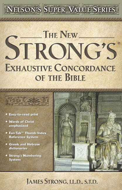 New Strong's Exhaustive Concordance of the Bible - Ingram