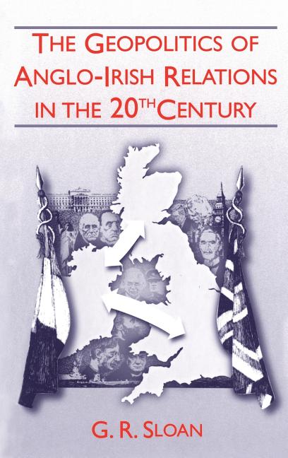 Geopolitics of Anglo-Irish Religion 20the Century - Ingram