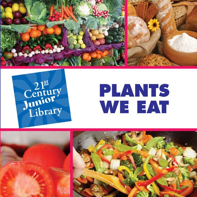 Plants We Eat - Ingram