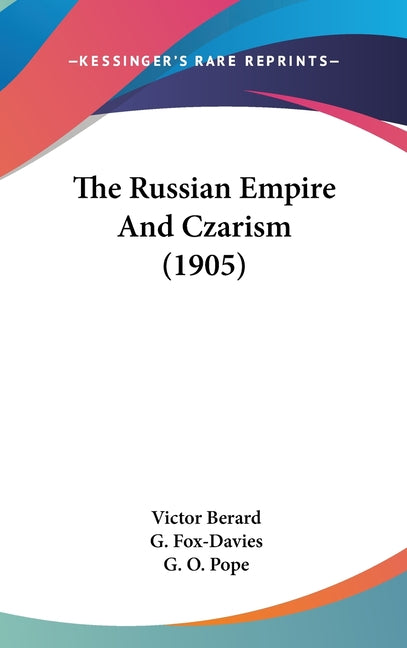 Russian Empire And Czarism (1905) - Ingram