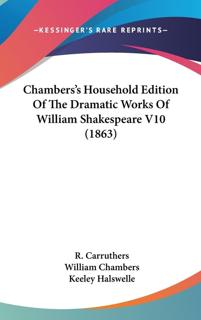 Chambers's Household Edition Of The Dramatic Works Of William Shakespeare V10 (1863) - Ingram