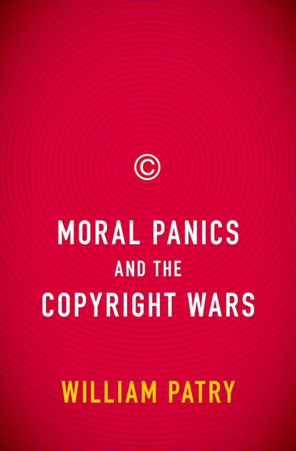 Moral Panics and the Copyright Wars - Ingram