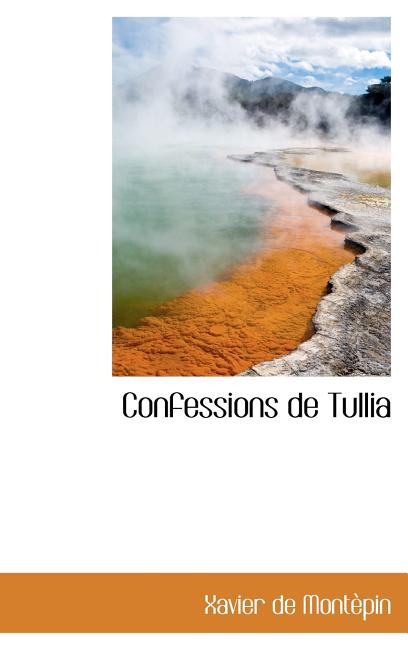 Confessions de Tullia - Ingram