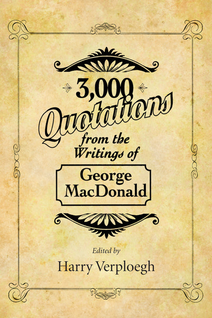 3,000 Quotations from the Writings of George MacDonald - Ingram