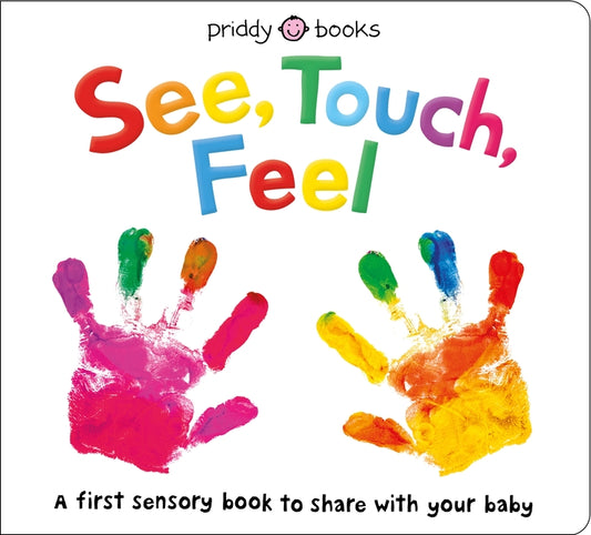 See, Touch, Feel: A First Sensory Book - Ingram