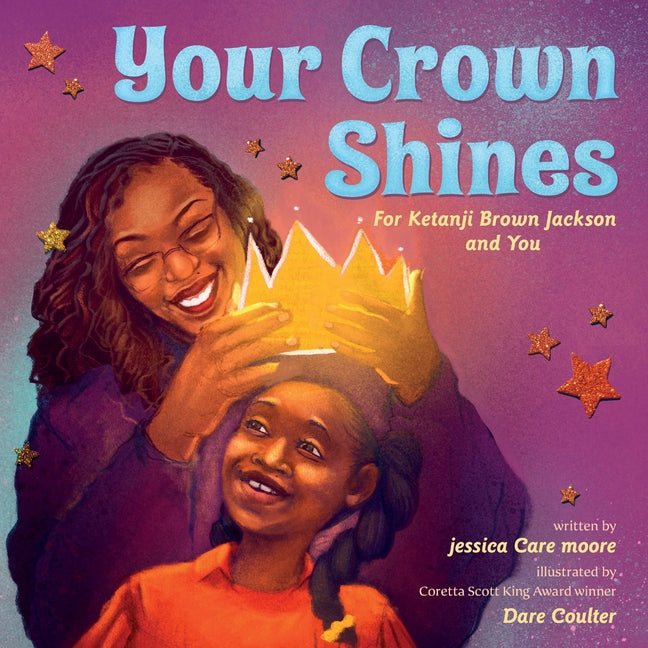Your Crown Shines: For Ketanji Brown Jackson and You - Ingram