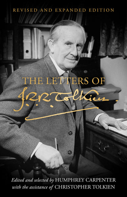 Letters of J.R.R. Tolkien: Revised and Expanded Edition - Ingram