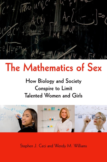 Mathematics of Sex: How Biology and Society Conspire to Limit Talented Women and Girls - Ingram