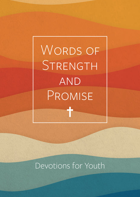 Words of Strength and Promise: Devotions for Youth - Ingram