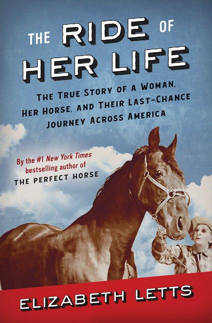 Ride of Her Life: The True Story of a Woman, Her Horse, and Their Last-Chance Journey Across America - Ingram