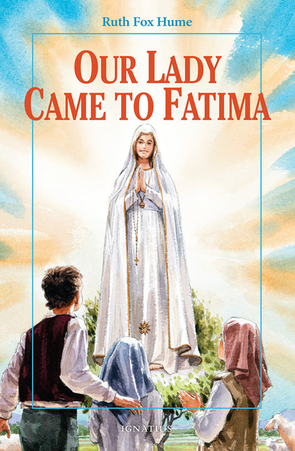 Our Lady Came to Fatima - Ingram