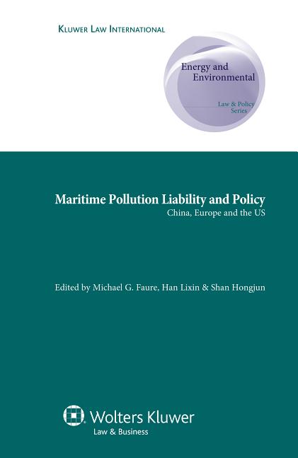 Maritime Pollution Liability and Policy: China, Europe and the US - Ingram