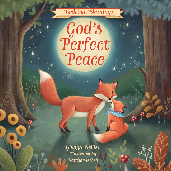 God's Perfect Peace: (Part of the Bedtime Blessings Series) - Ingram
