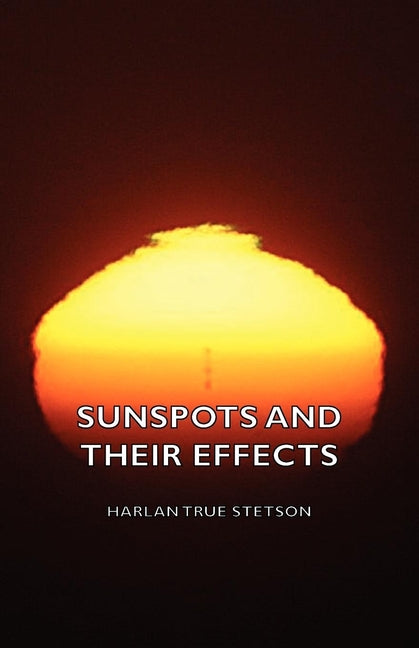 Sunspots and Their Effects - Ingram