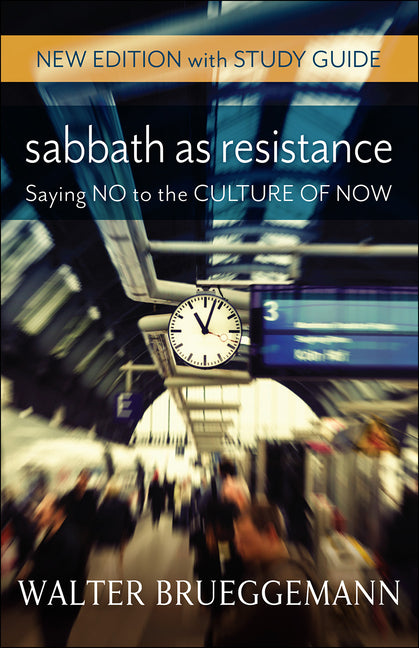 Sabbath as Resistance: New Edition with Study Guide - Ingram