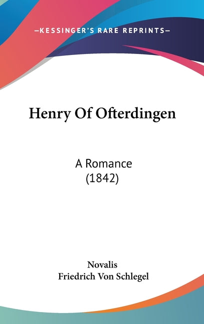Henry Of Ofterdingen: A Romance (1842) - Ingram