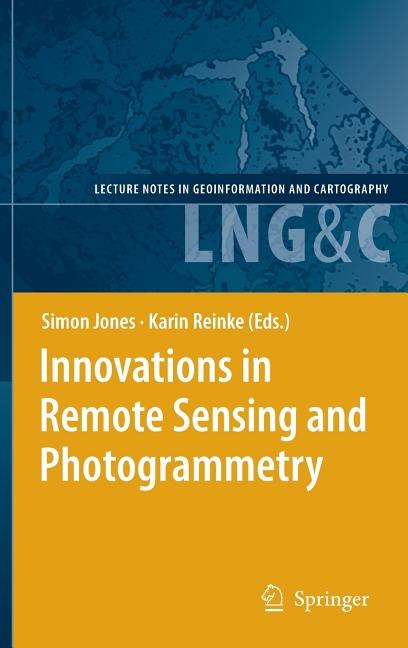 Innovations in Remote Sensing and Photogrammetry (2009) - Ingram
