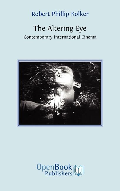 Altering Eye: Contemporary International Cinema (REV New) - Ingram