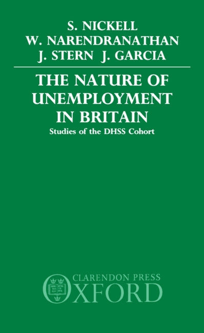 Nature of Unemployment in Britain: Studies of the Dhss Cohort - Ingram