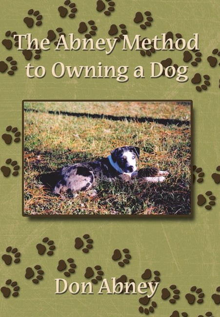 Abney Method to Owning a Dog - Ingram