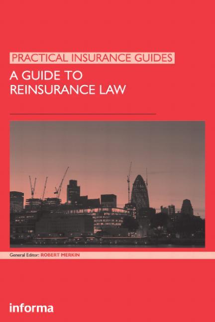 Guide to Reinsurance Law - Ingram