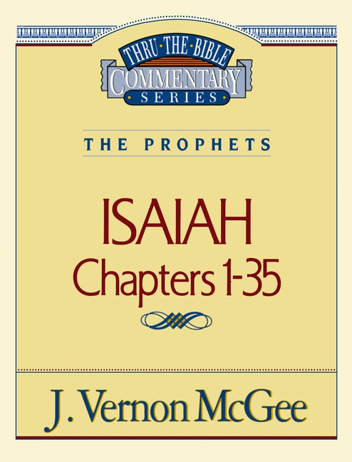 Thru the Bible Vol. 22: The Prophets (Isaiah 1-35): 22 (Supersaver) - Ingram