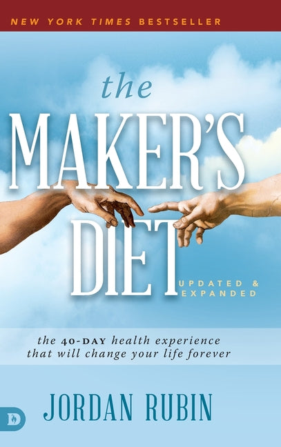 Maker's Diet: The 40-Day Health Experience That Will Change Your Life Forever - Ingram